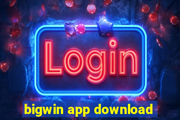 bigwin app download